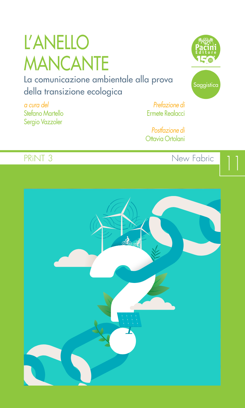 L'anello mancante. La comunicazione ambientale alla prova della transizione ecologica